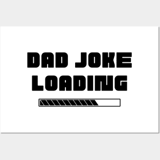 Dad Joke Loading. Funny Dad Joke Quote. Posters and Art